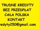 trudne_kredyty_bez_przedplat