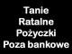 tanie_ratalne_pozyczki_pozabankowe