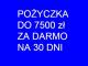 pozyczka_do_7500_zl_za_darmo_na_30_